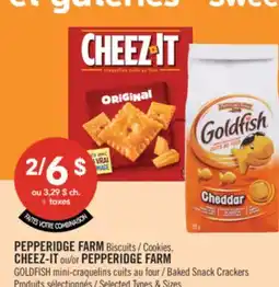 Pharmaprix PEPPERIDGE FARM Cookies, CHEEZ-IT or PEPPERIDGE FARM GOLDFISH Baked Snack Crackers offer