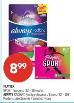 Pharmaprix PLAYTEX SPORT Tampons (32 — 36) or ALWAYS RADIANT Liners (92 - 108) offer