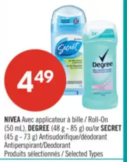 Pharmaprix NIVEA Roll-On (50 mL), DEGREE (48 g - 85 g) or SECRET (45 g - 73 g) Antiperspirant/Deodorant offer