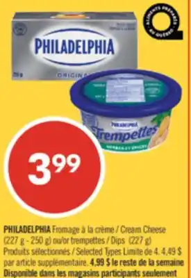 Pharmaprix PHILADELPHIA Cream Cheese (227 g - 250 g) or Dips (227 g) offer