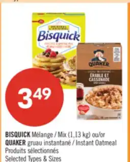 Pharmaprix Solution BISQUICK Mix (1,13 kg) or QUAKER gruau Instant Oatmeal offer