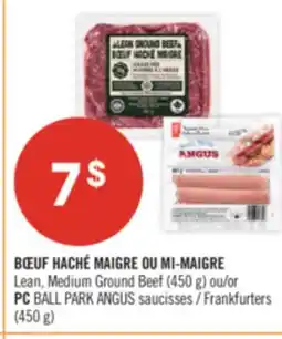 Pharmaprix Lean, Medium Ground Beef (450 g) or PC BALL PARK ANGUS Frankfurters (450 g) offer