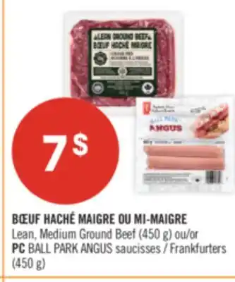 Pharmaprix Lean, Medium Ground Beef (450 g) or PC BALL PARK ANGUS Frankfurters (450 g) offer
