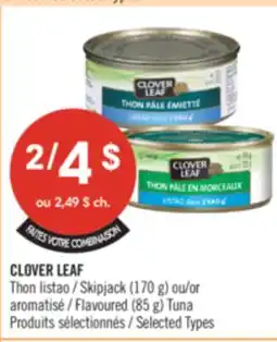 Pharmaprix CLOVER LEAF Skipjack (170 g) or Flavoured (85 g) Tuna offer
