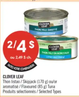 Pharmaprix CLOVER LEAF Skipjack (170 g) or Flavoured (85 g) Tuna offer