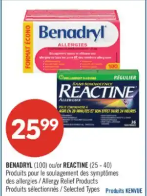 Pharmaprix BENADRYL (100) or REACTINE (25-40) Allergy Relief Products offer