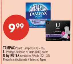 Pharmaprix TAMPAX PEARL Tampons (32 - 36), Liners (100) or U by KOTEX Pads (22 - 36) offer