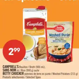Pharmaprix CAMPBELL'S Broth (900 mL), NO NAME Rice (900 g) or BETTY CROCKER Mashed Potatoes offer