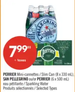 Pharmaprix PERRIER Slim Can (8 x 330 mL), SAN PELLEGRINO or PERRIER (6 x 500 mL) Sparkling Water offer