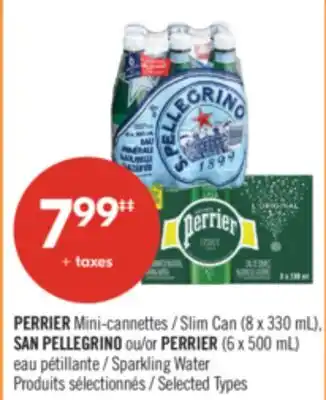 Pharmaprix PERRIER Slim Can (8 x 330 mL), SAN PELLEGRINO or PERRIER (6 x 500 mL) Sparkling Water offer