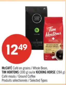 Pharmaprix McCAFÉ Whole Bean, TIM HORTONS (300 g) or KICKING HORSE (284 g) Ground Coffee offer