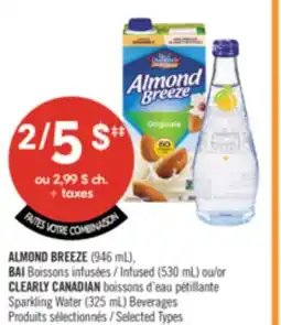 Pharmaprix ALMOND BREEZE (946 mL), BAI Infused (530 mL) or CLEARLY CANADIAN Sparkling Water (325 mL) Beverages offer