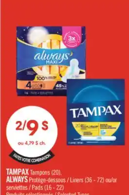 Pharmaprix TAMPAX Tampons (20), ALWAYS Liners (36-72) or Pads (16-22) offer