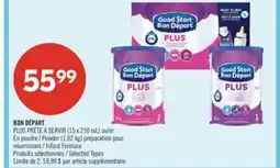 Pharmaprix BON DÉPART (15 x 250 mL) or Powder (1,02 kg) Infant Formula offer