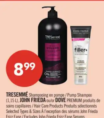 Pharmaprix TRESEMMÉ Pump Shampoo (1,15 L), JOHN FRIEDA or DOVE PREMIUM Hair Care Products offer
