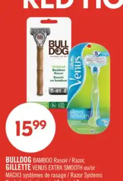 Pharmaprix BULLDOG BAMBOO Razor, GILLETTE VENUS EXTRA SMOOTH or MACH3 Razor Systems offer