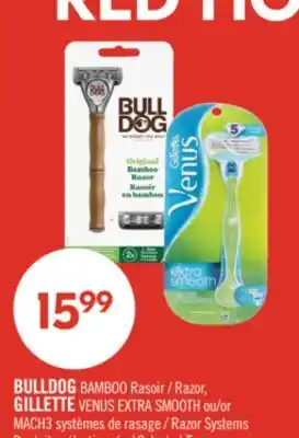 Pharmaprix BULLDOG BAMBOO Razor, GILLETTE VENUS EXTRA SMOOTH or MACH3 Razor Systems offer