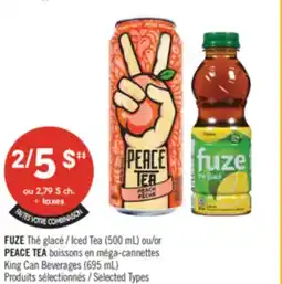 Pharmaprix FUZE Iced Tea (500 mL) or PEACE TEA King Can Beverages (695 mL) offer