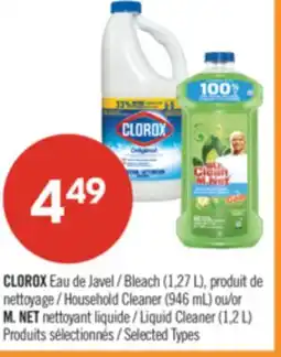 Pharmaprix CLOROX Bleach (1,27 L), Household Cleaner (946 mL) or M. NET Liquid Cleaner (1,2 L) offer