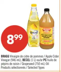 Pharmaprix BRAGG Apple Cider Vinegar (946 mL), BECEL (1 L) or PC Grapeseed (750 mL) Oil offer
