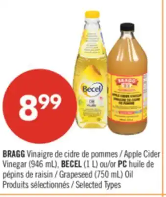 Pharmaprix BRAGG Apple Cider Vinegar (946 mL), BECEL (1 L) or PC Grapeseed (750 mL) Oil offer