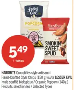 Pharmaprix HARDBITE Hand-Crafted Style Chips (150 g) or LESSER EVIL Organic Popcorn (140g ) offer