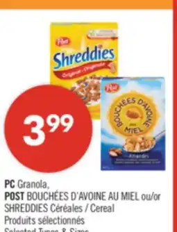 Pharmaprix PC Granola, POST BOUCHÉES D'AVOINE or SHREDDIES Cereal offer