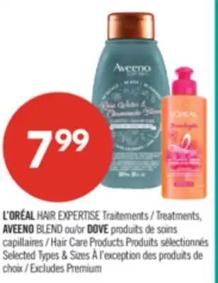 Pharmaprix L'ORÉAL HAIR EXPERTISE TREATMENTS, AVEENO BLEND or DOVE HAIR CARE PRODUCTS offer