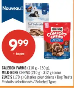 Pharmaprix CALEDON FARMS (110 g - 150 g), MILK-BONE CHEWS (210 g - 312 g) or ZUKE'S (170 g) Dog Treats offer