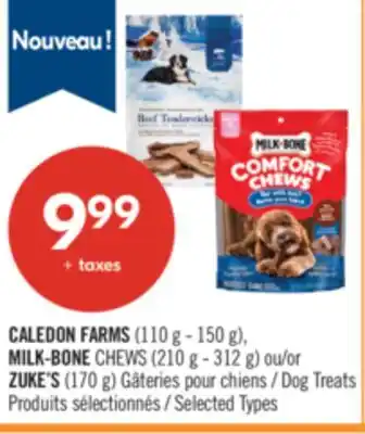 Pharmaprix CALEDON FARMS (110 g - 150 g), MILK-BONE CHEWS (210 g - 312 g) or ZUKE'S (170 g) Dog Treats offer