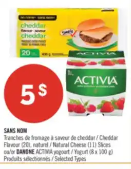Pharmaprix NO NAME Cheddar Flavour (20), Natural Cheese (11) Slices or DANONE ACTIVIA Yogurt (8 x 100 g) offer