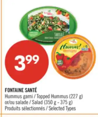 Pharmaprix FONTAINE SANTÉ Topped Hummus (227 g) or Salad (350 g - 375 g) offer