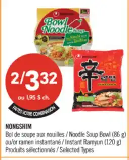 Pharmaprix NONGSHIM Noodle Soup Bowl (86 g) or Instant Ramyun (120 g) offer