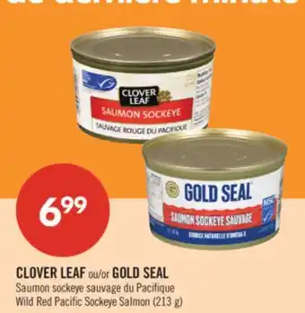 Pharmaprix CLOVER LEAF or GOLD SEAL Wild Red Pacific Sockeye Salmon offer