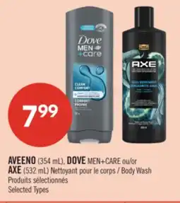 Pharmaprix AVEENO (354 mL), DOVE MEN+CAR or AXE (532 mL) Nettoyant Body Wash offer