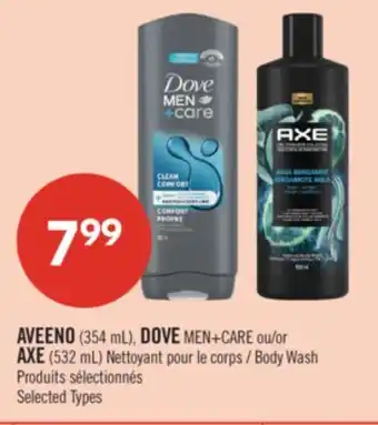 Pharmaprix AVEENO (354 mL), DOVE MEN+CAR or AXE (532 mL) Nettoyant Body Wash offer
