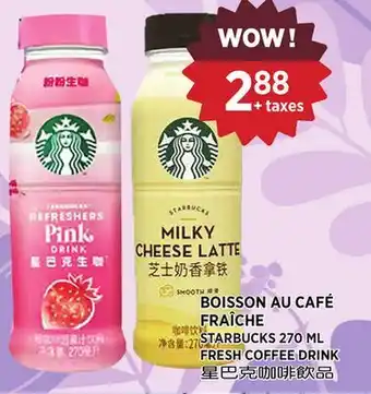 Kim Phat STARBUCKS FRESH COFFEE DRINK offer