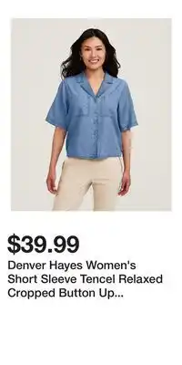 Mark's Denver Hayes Women's Short Sleeve Tencel Relaxed Cropped Button Up Shirt offer