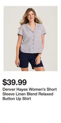 Mark's Denver Hayes Women's Short Sleeve Linen Blend Relaxed Button Up Shirt offer