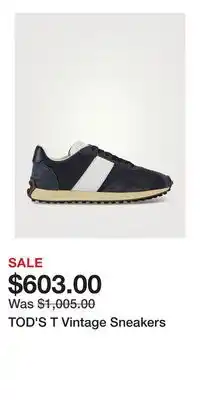 Holt Renfrew TOD'S T Vintage Sneakers offer