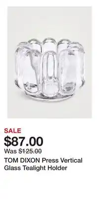 Holt Renfrew TOM DIXON Press Vertical Glass Tealight Holder offer