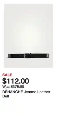 Holt Renfrew DÉHANCHE Jeanne Leather Belt offer