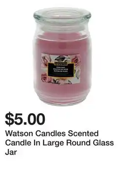 Dollarama Watson Candles Scented Candle In Large Round Glass Jar offer