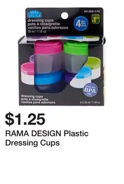 Dollarama RAMA DESIGN Plastic Dressing Cups offer