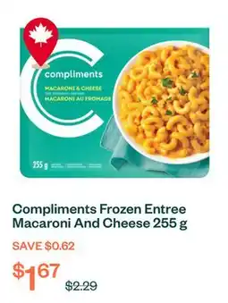 Voilà Compliments Frozen Entree Macaroni And Cheese 255 g offer