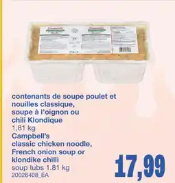 Wholesale Club CONTENANTS DE SOUPE POULET ET NOUILLES CLASSIQUE, SOUPE À L'OIGNON OU CHILI KLONDIQUE, 1,81 KG offer