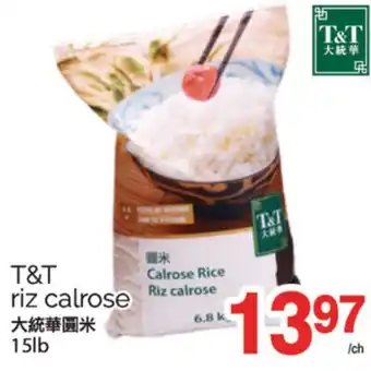 T&T Supermarket T&T RIZ CALROSE, 15LB offer