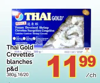 T&T Supermarket THAI GOLD CREVETTES BLANCHES P&D, 380G/16/20 offer