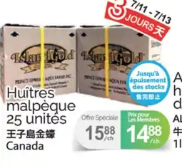 T&T Supermarket HUÎTRES MALPÈQUE, 25 UNITÉS offer