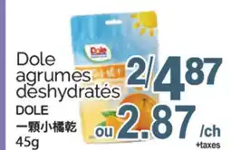 T&T Supermarket DOLE AGRUMES DESHYDRATÉS, 45G offer